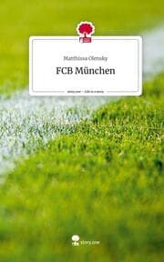 Cover von FCB München. Life is a Story - story.one