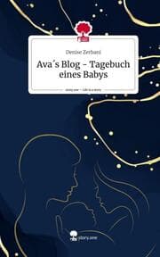 Cover von Ava's Blog - Tagebuch eines Babys. Life is a Story - story.one
