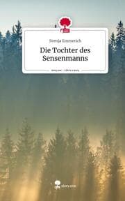 Cover von Die Tochter des Sensenmanns. Life is a Story - story.one