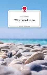 Cover von Why I need to go. Life is a Story - story.one