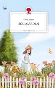Cover von SOULGARDEN. Life is a Story - story.one