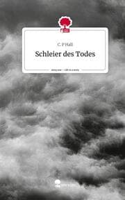 Cover von Schleier des Todes. Life is a Story - story.one