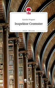 Cover von Inspektor Cromster. Life is a Story - story.one