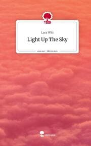 Cover von Light Up The Sky. Life is a Story - story.one