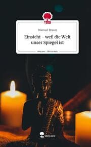 Cover von Einsicht - weil die Welt unser Spiegel ist. Life is a Story - story.one