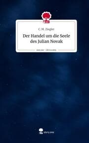 Cover von Der Handel um die Seele des Julian Novak. Life is a Story - story.one