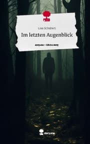 Cover von Im letzten Augenblick. Life is a Story - story.one