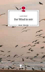 Cover von Der Wind in mir. Life is a Story - story.one
