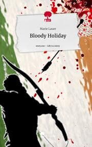 Cover von Bloody Holiday. Life is a Story - story.one