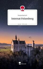 Cover von Internat Felsenberg. Life is a Story - story.one