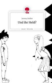 Cover von Und ihr Held?. Life is a Story - story.one