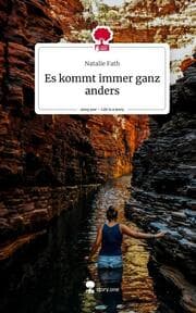 Cover von Es kommt immer ganz anders. Life is a Story - story.one