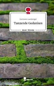 Cover von Tanzende Gedanken. Life is a Story - story.one