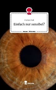 Cover von Einfach nur sensibel?. Life is a Story - story.one