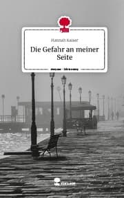 Cover von Die Gefahr an meiner Seite. Life is a Story - story.one