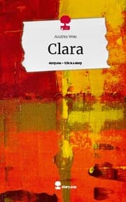 Cover von Clara. Life is a Story - story.one