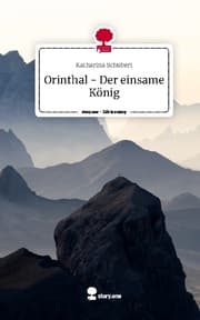Cover von Orinthal - Der einsame König. Life is a Story - story.one