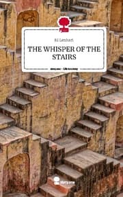 Cover von THE WHISPER OF THE STAIRS. Life is a Story - story.one