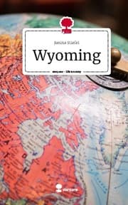 Cover von Wyoming. Life is a Story - story.one