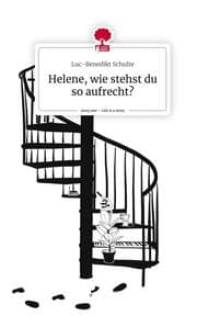 Cover von Helene, wie stehst du so aufrecht?. Life is a Story - story.one