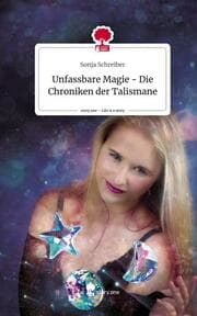 Cover von Unfassbare Magie - Die Chroniken der Talismane. Life is a Story - story.one