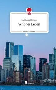 Cover von Schönes Leben. Life is a Story - story.one