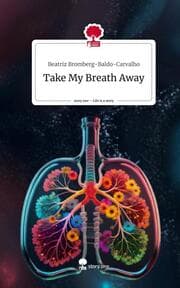 Cover von Take My Breath Away. Life is a Story - story.one