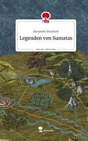 Cover von Legenden von Sumatas. Life is a Story - story.one