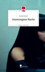 Cover von Gezwungene Rache. Life is a Story - story.one
