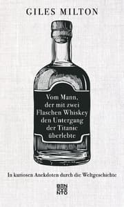 Cover von Vom Mann, der mit zwei Flaschen Whiskey den Untergang der Titanic überlebte