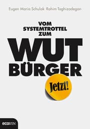 Cover von Vom Systemtrottel zum Wutbürger