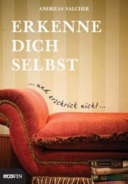 Cover von Erkenne dich selbst und erschrick nicht