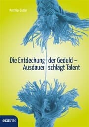 Cover von Die Entdeckung der Geduld