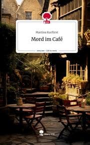 Cover von Mord im Café. Life is a Story - story.one