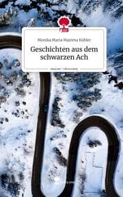 Cover von Geschichten aus dem schwarzen Ach. Life is a Story - story.one