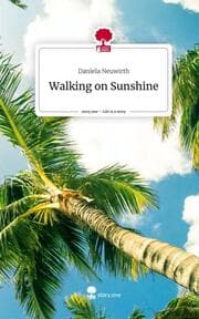 Cover von Walking on Sunshine. Life is a Story - story.one