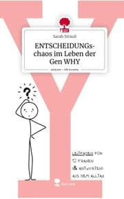 Cover von ENTSCHEIDUNGschaos im Leben der Gen WHY. Life is a Story - story.one