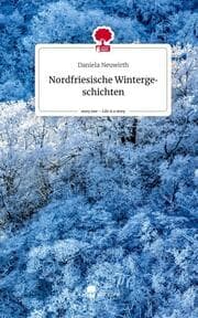 Cover von Nordfriesische Wintergeschichten. Life is a Story - story.one