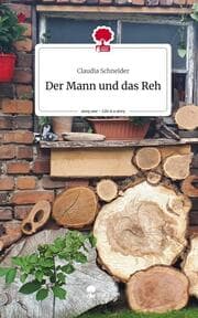 Cover von Der Mann und das Reh. Life is a Story - story.one