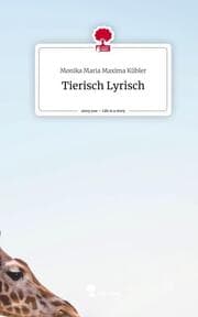 Cover von Tierisch Lyrisch. Life is a Story - story.one