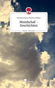 Cover von Mondschaf - Geschichten. Life is a Story - story.one