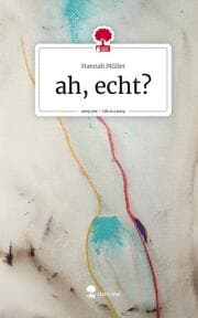 Cover von ah, echt?. Life is a Story - story.one