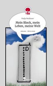 Cover von Mein Block, mein Leben, meine Welt. Life is a Story - story.one