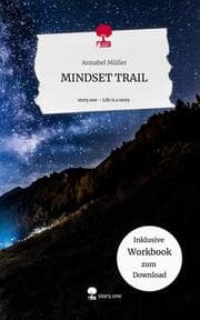 Cover von MINDSET TRAIL. Life is a Story - story.one
