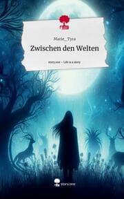 Cover von Zwischen den Welten. Life is a Story - story.one