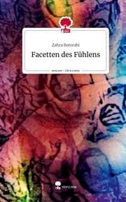 Cover von Facetten des Fühlens. Life is a Story - story.one