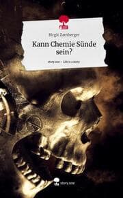Cover von Kann Chemie Sünde sein?. Life is a Story - story.one