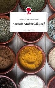 Cover von Kochen Araber Mäuse?. Life is a Story - story.one
