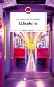 Cover von Lichtarbeiter. Life is a Story - story.one