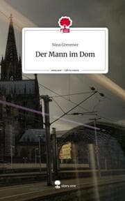 Cover von Der Mann im Dom. Life is a Story - story.one